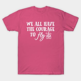 Courage T-Shirt